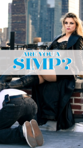 Read more about the article ARE YOU A SIMP?