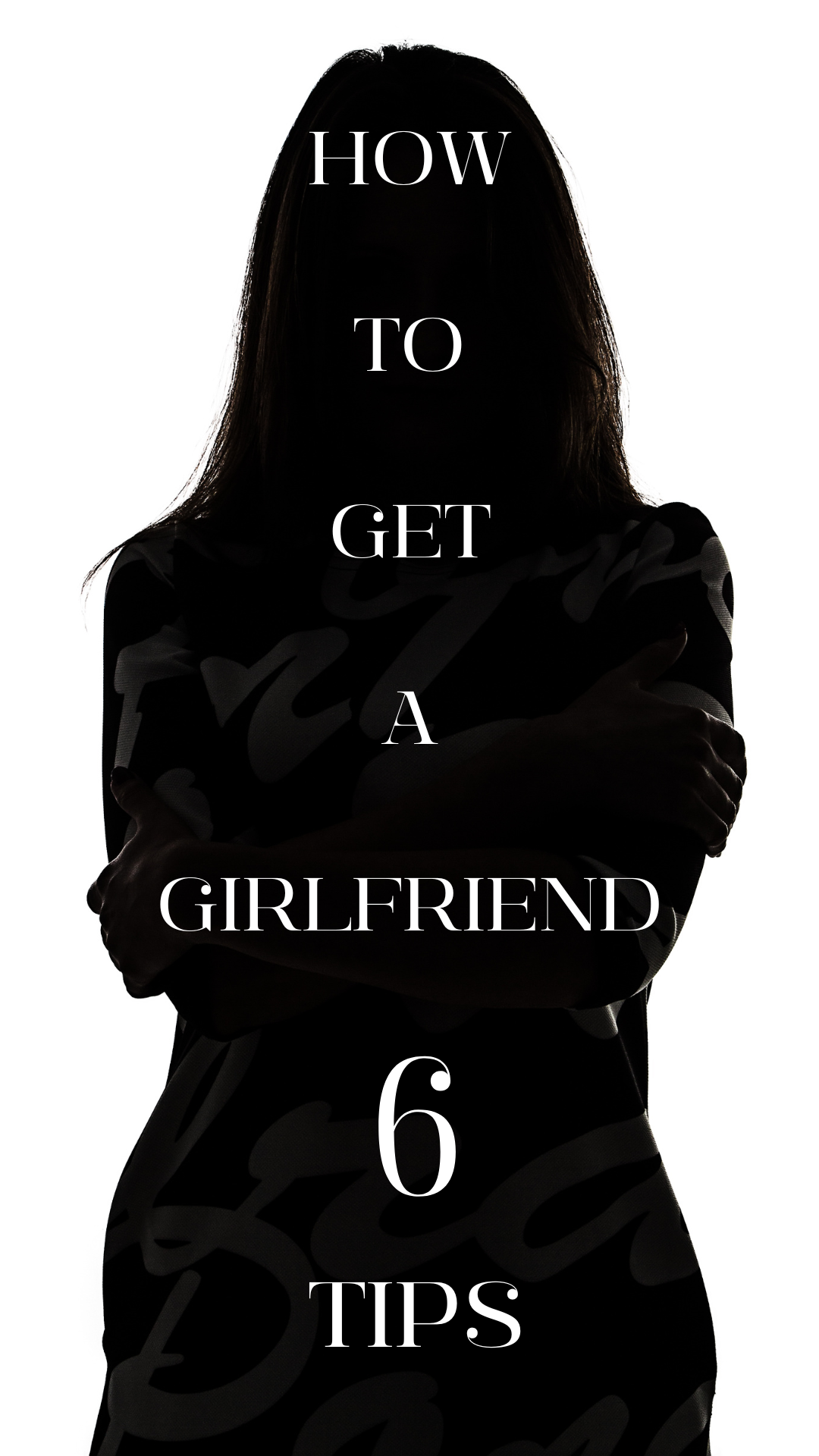 Read more about the article How To Get A Girlfriend