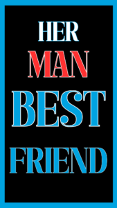 Read more about the article HER MAN BEST FRIEND